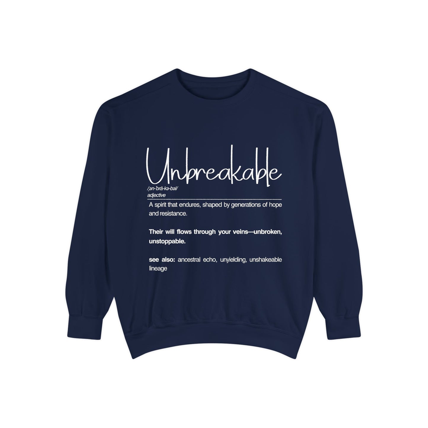 'Unbreakable' Inspirational Sweatshirt