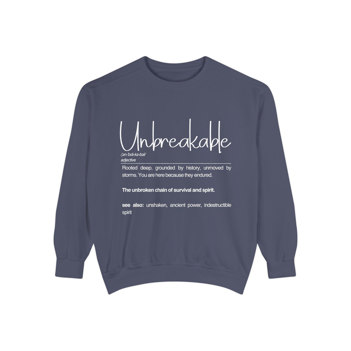 'Unbreakable' Inspirational Sweatshirt for Resilience and Strength