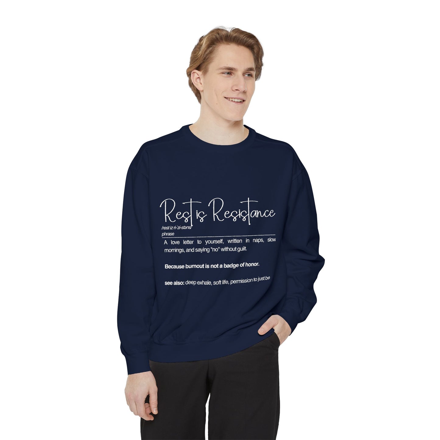 Rest is Resistance Sweatshirt - Self-Care and Relaxation