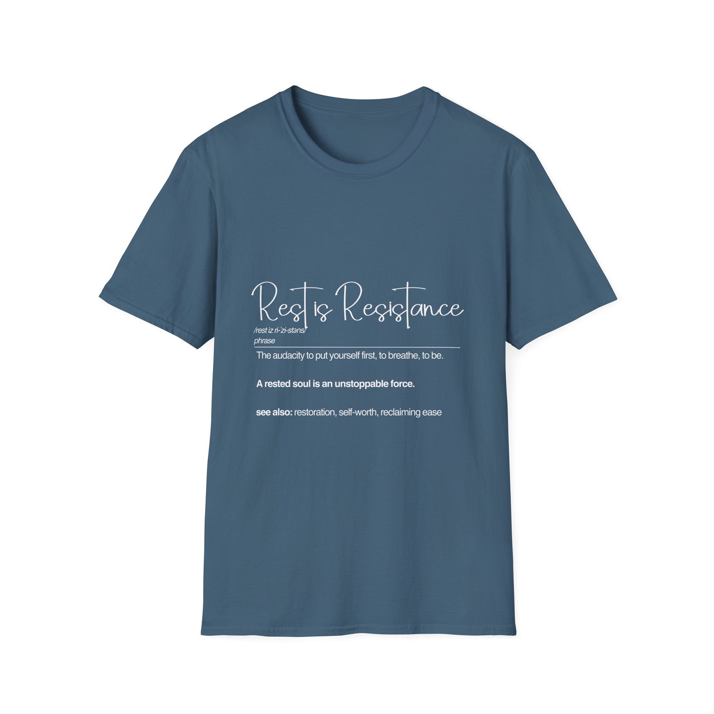 Rest is Resistance - The audacity to put yourself first Unisex Softstyle T-Shirt - Casual Comfort Tee for All Occasions