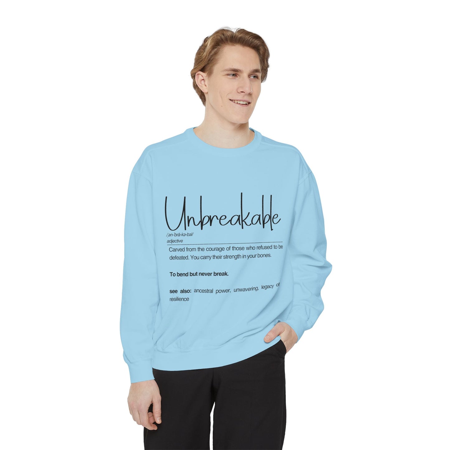 Unbreakable Sweatshirt – Strength and Resilience