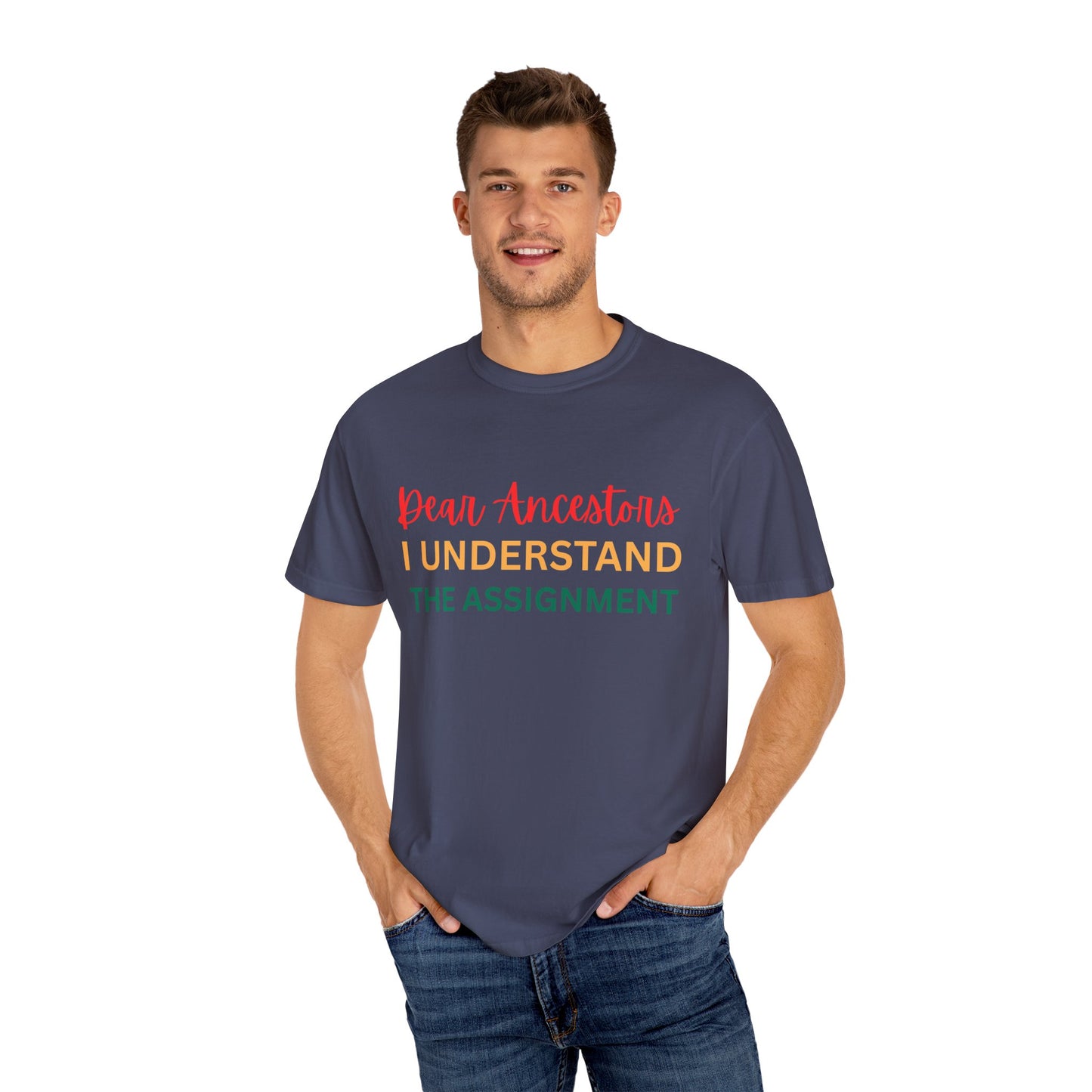 Dear Ancestors Unisex T-shirt, Funny Tee, Gift for Family, Heritage Pride Shirt, Casual Everyday Wear, Unique Statement Tee