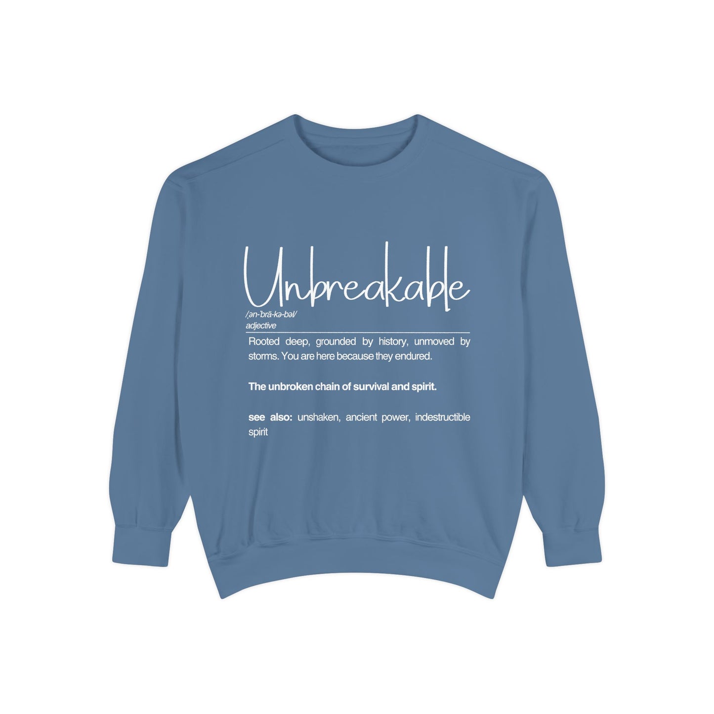 'Unbreakable' Inspirational Sweatshirt for Resilience and Strength