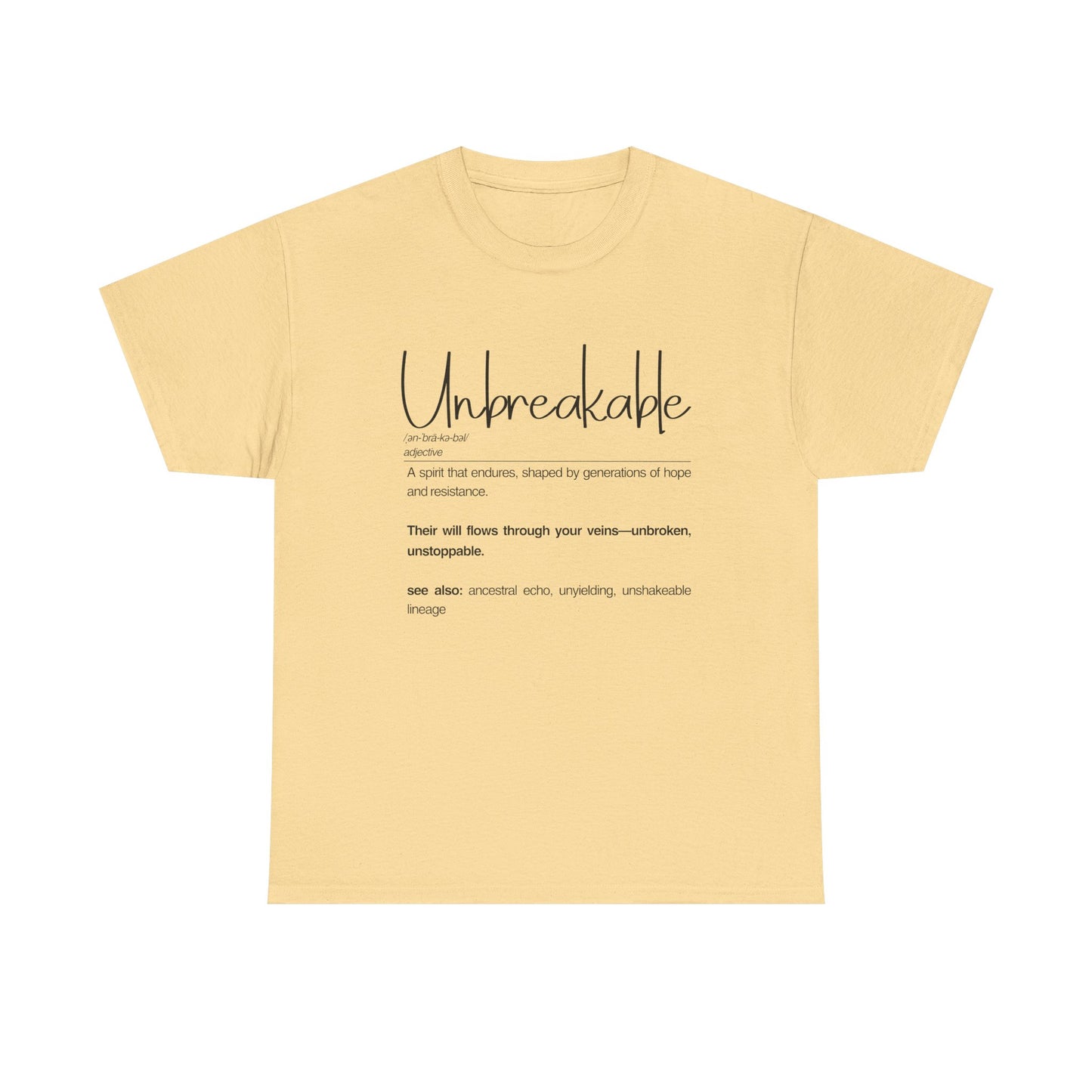 Unbreakable Unisex Heavy Cotton Tee, Inspirational Shirt, Motivational Tee, Gift for Friends, Positive Affirmation Apparel
