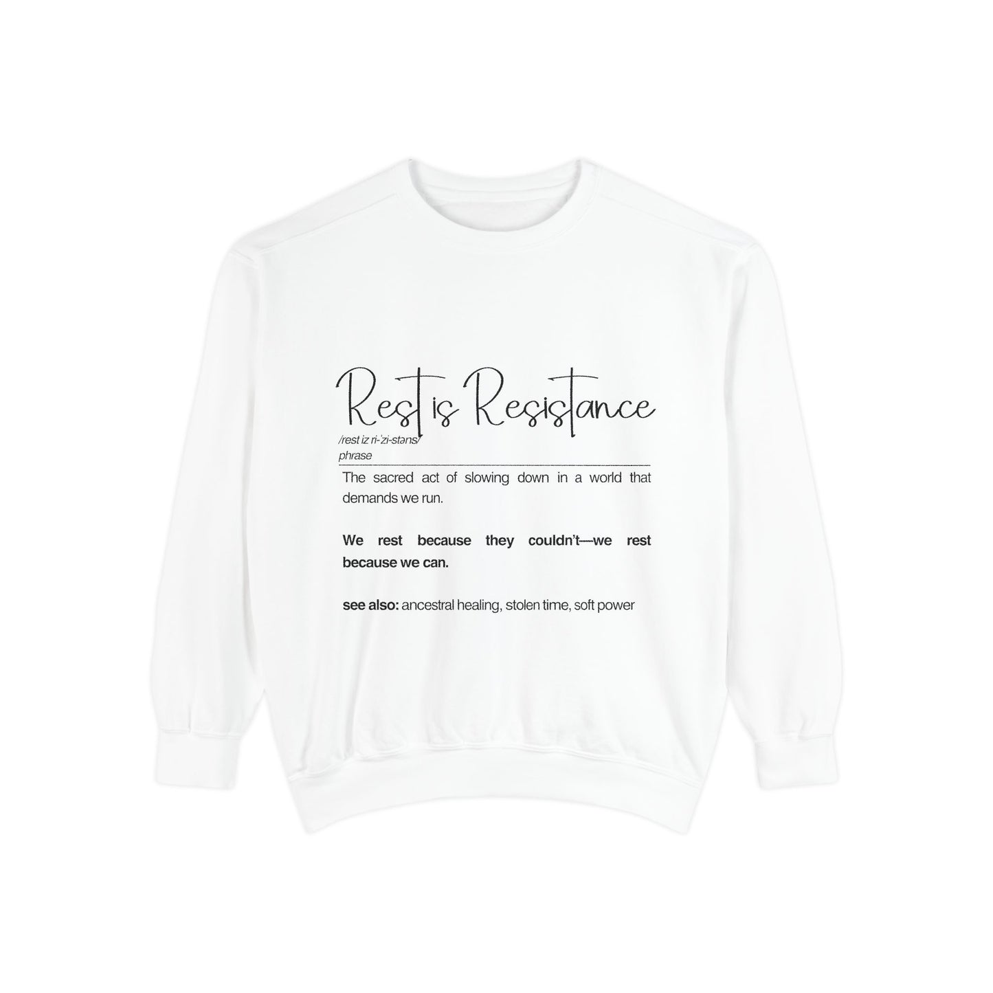 Rest is Resistance Sweatshirt - Cozy & Conscious Comfort