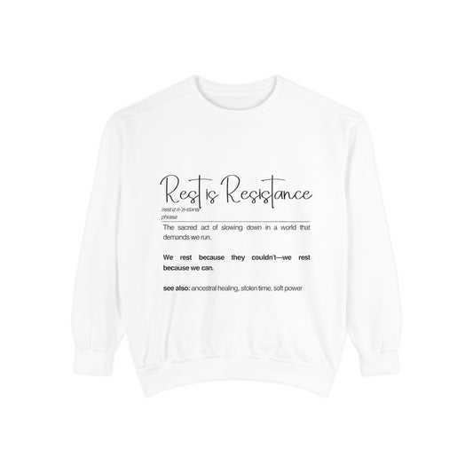 Rest is Resistance Sweatshirt - Cozy & Conscious Comfort