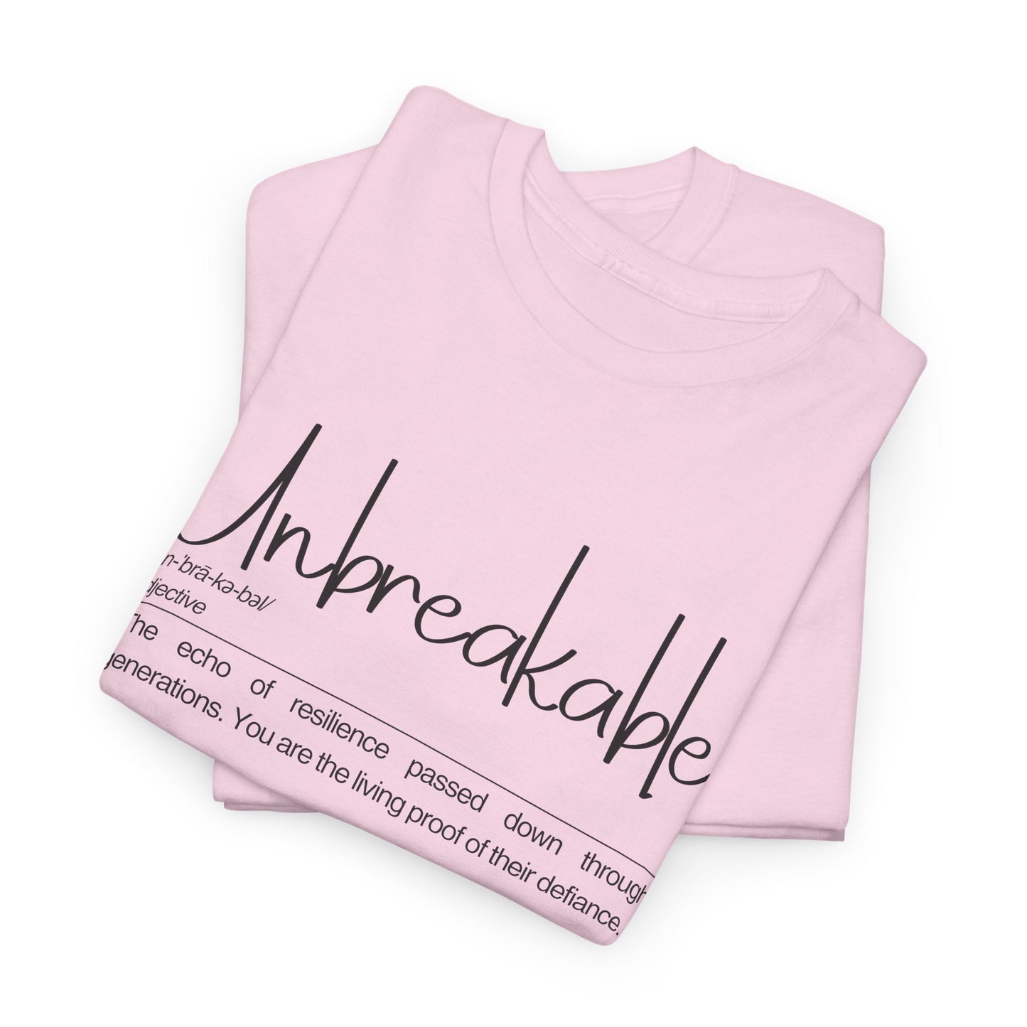 Unbreakable Message T-Shirt, Inspirational Gift, Unisex Cotton Tee, Motivational Apparel, Everyday Wear, Positive Vibes