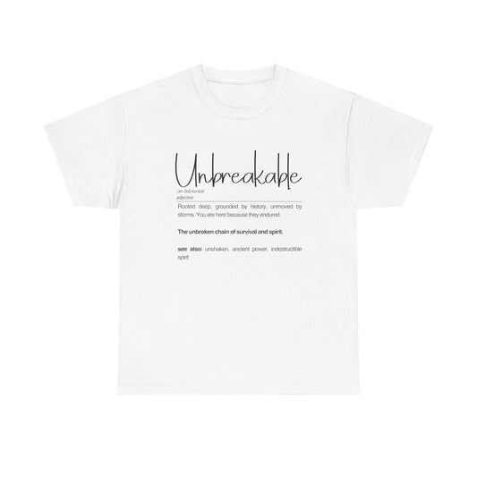 Unbreakable Unisex Heavy Cotton Tee | Casual Wear, Inspirational Gift, Everyday Comfort, Birthday Present, Motivational Apparel