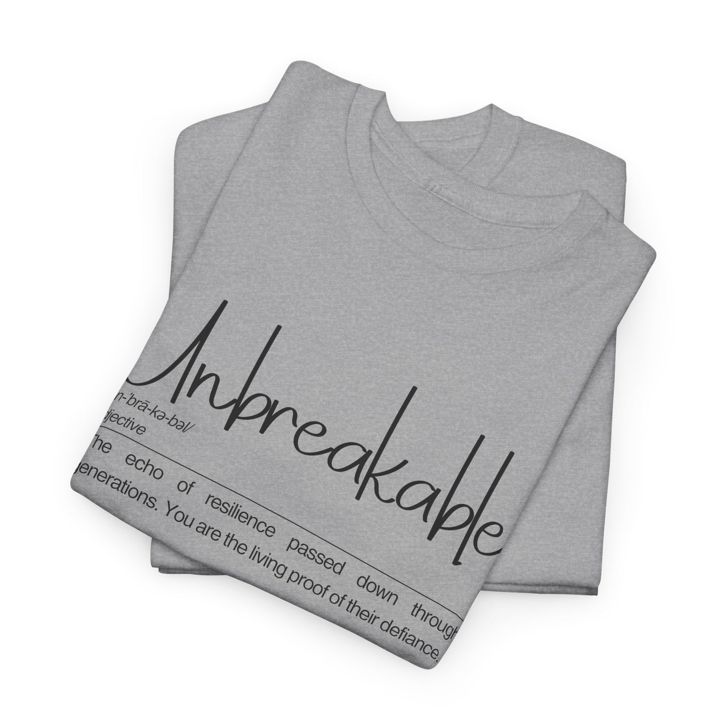 Unbreakable Message T-Shirt, Inspirational Gift, Unisex Cotton Tee, Motivational Apparel, Everyday Wear, Positive Vibes
