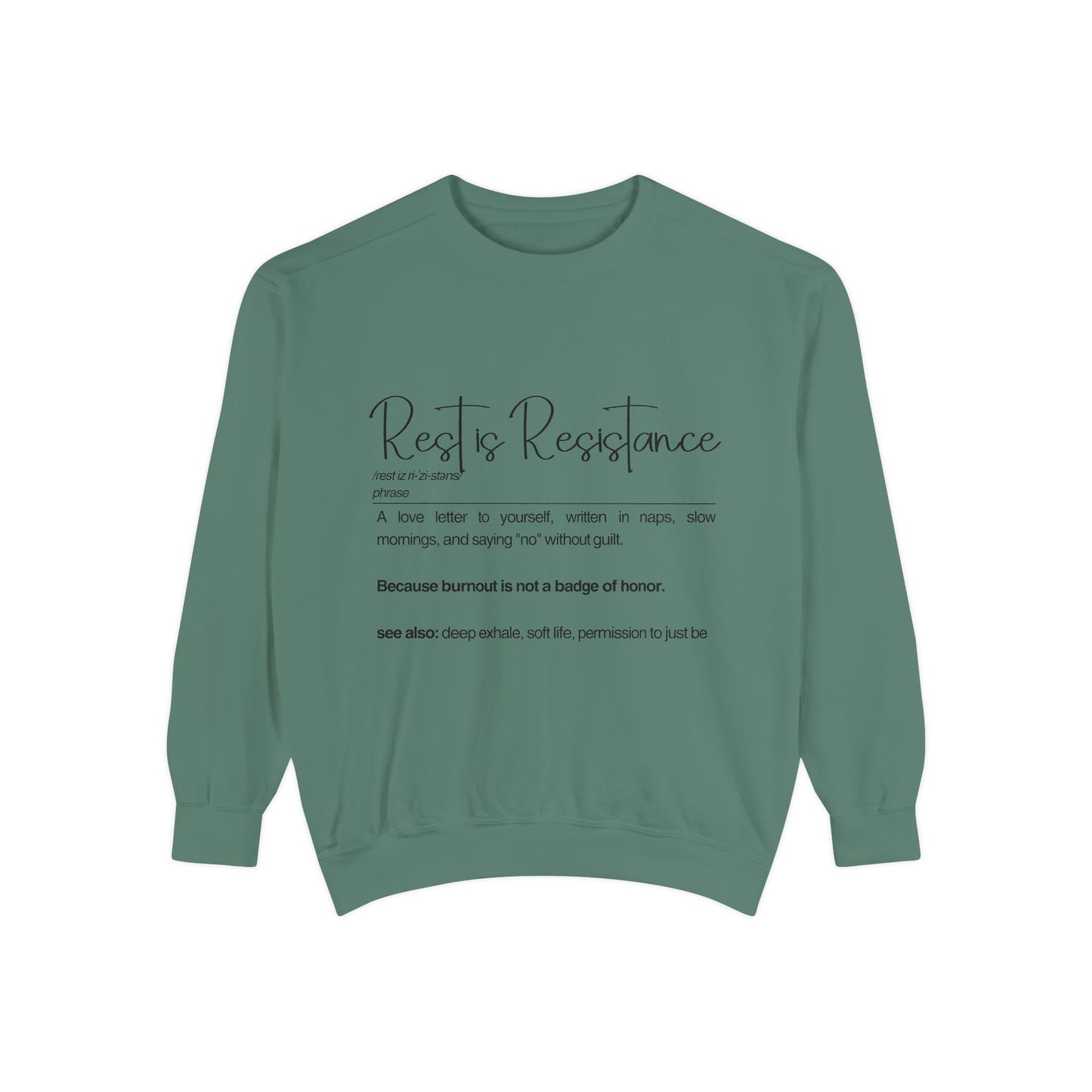 Rest is Resistance Sweatshirt - Cozy Self-Care Apparel