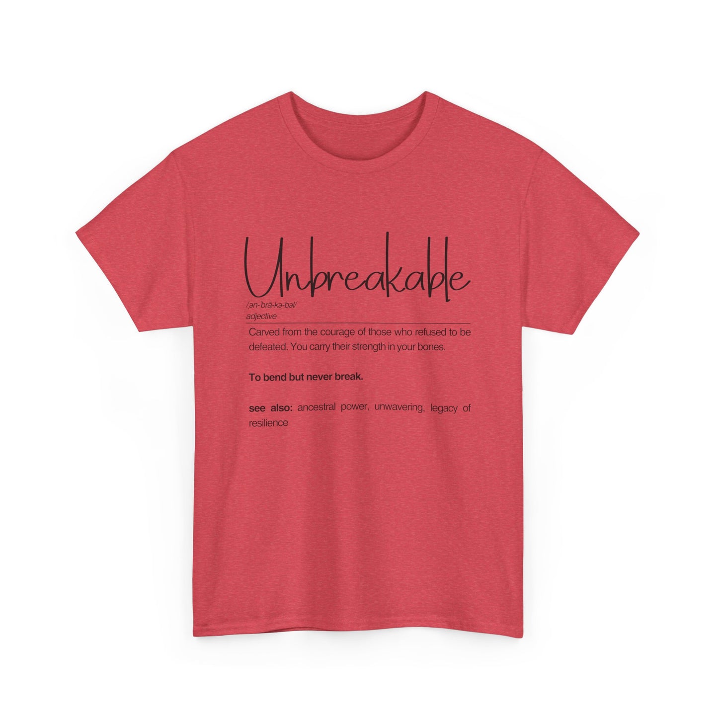 Unbreakable Unisex Heavy Cotton Tee, Empowering Cotton Shirt, Inspirational Tee, Motivational Gift, Casual Wear, Birthday Gift