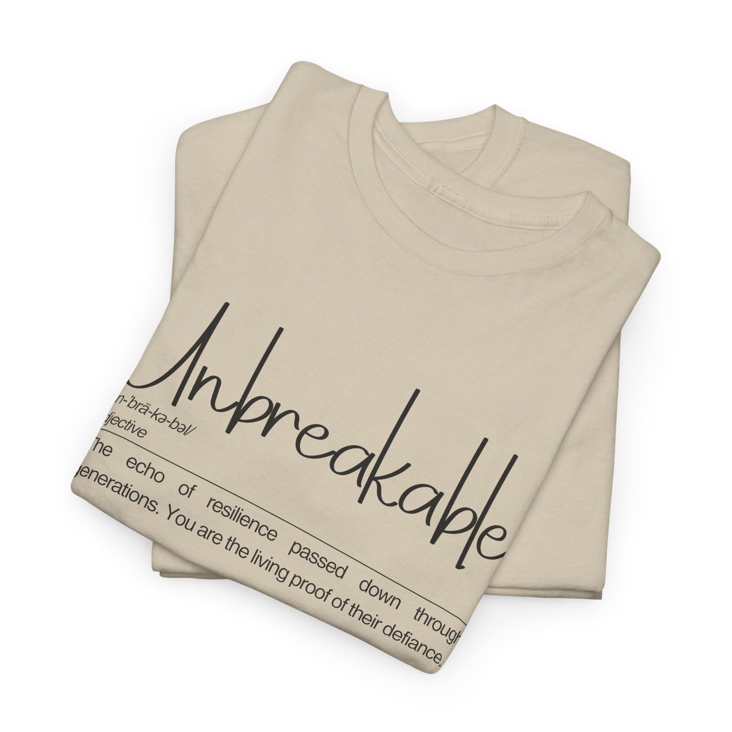 Unbreakable Message T-Shirt, Inspirational Gift, Unisex Cotton Tee, Motivational Apparel, Everyday Wear, Positive Vibes