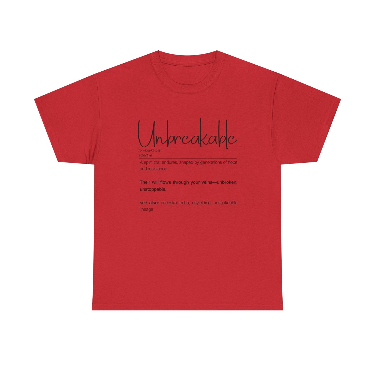 Unbreakable Unisex Heavy Cotton Tee, Inspirational Shirt, Motivational Tee, Gift for Friends, Positive Affirmation Apparel