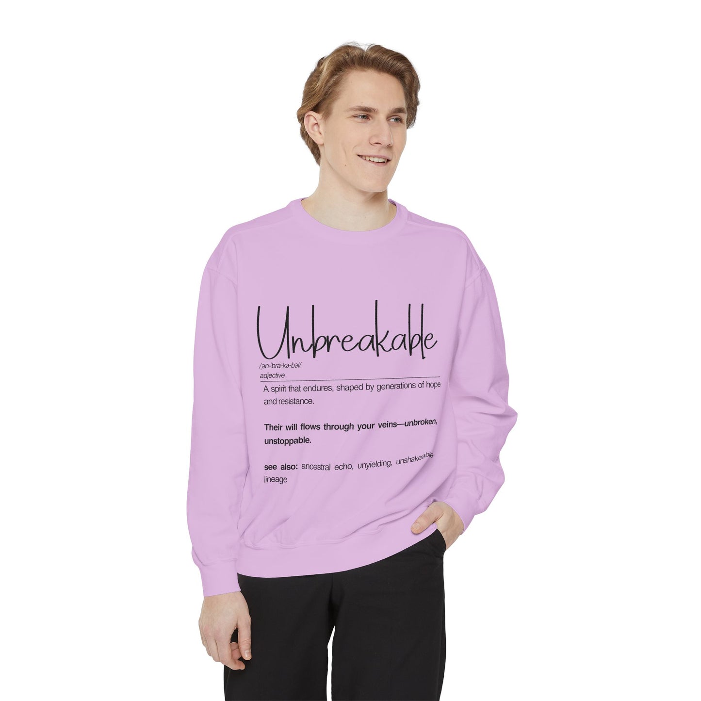 'Unbreakable' Motivational Sweatshirt
