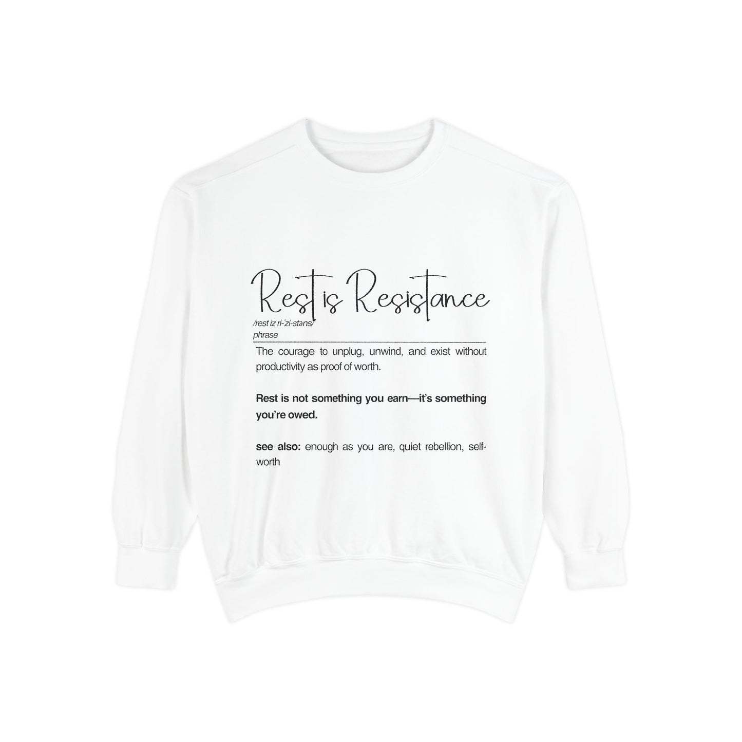 Rest is Resistance Sweatshirt - Self-Care & Rebellion