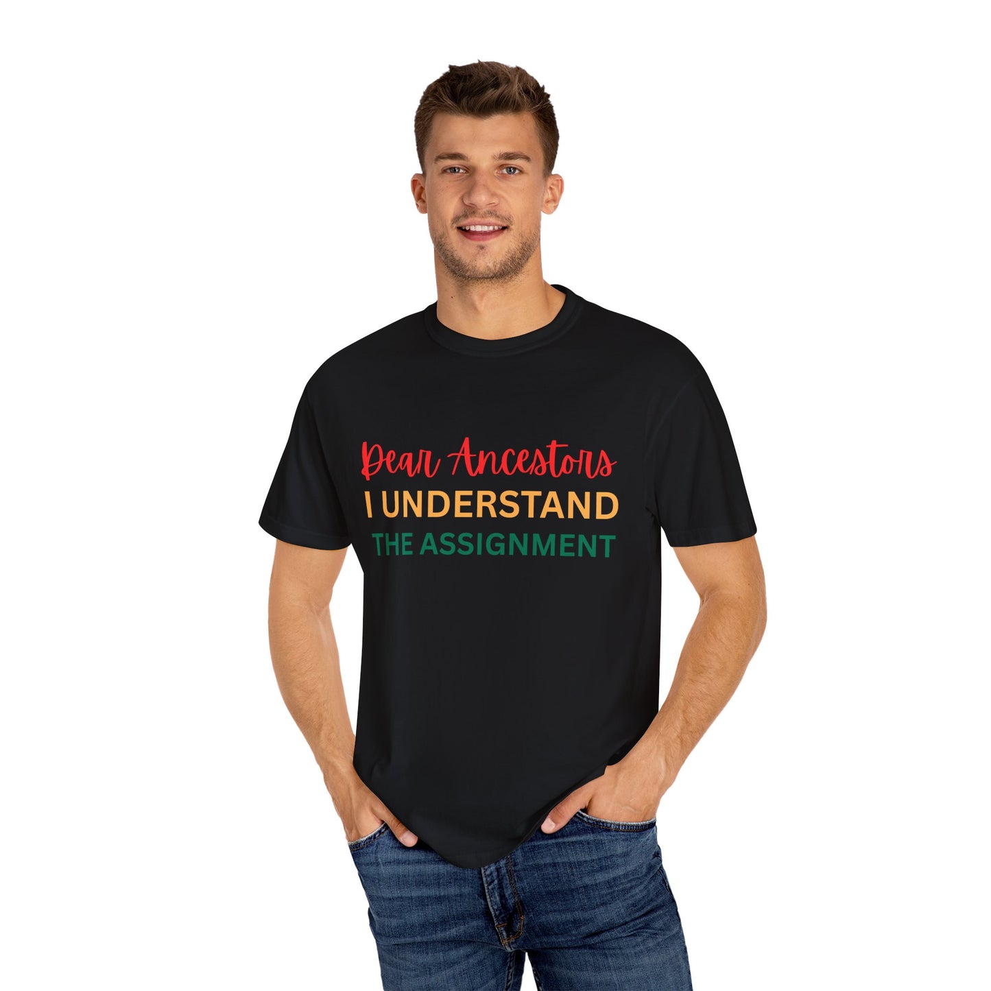Dear Ancestors Unisex T-shirt, Funny Tee, Gift for Family, Heritage Pride Shirt, Casual Everyday Wear, Unique Statement Tee