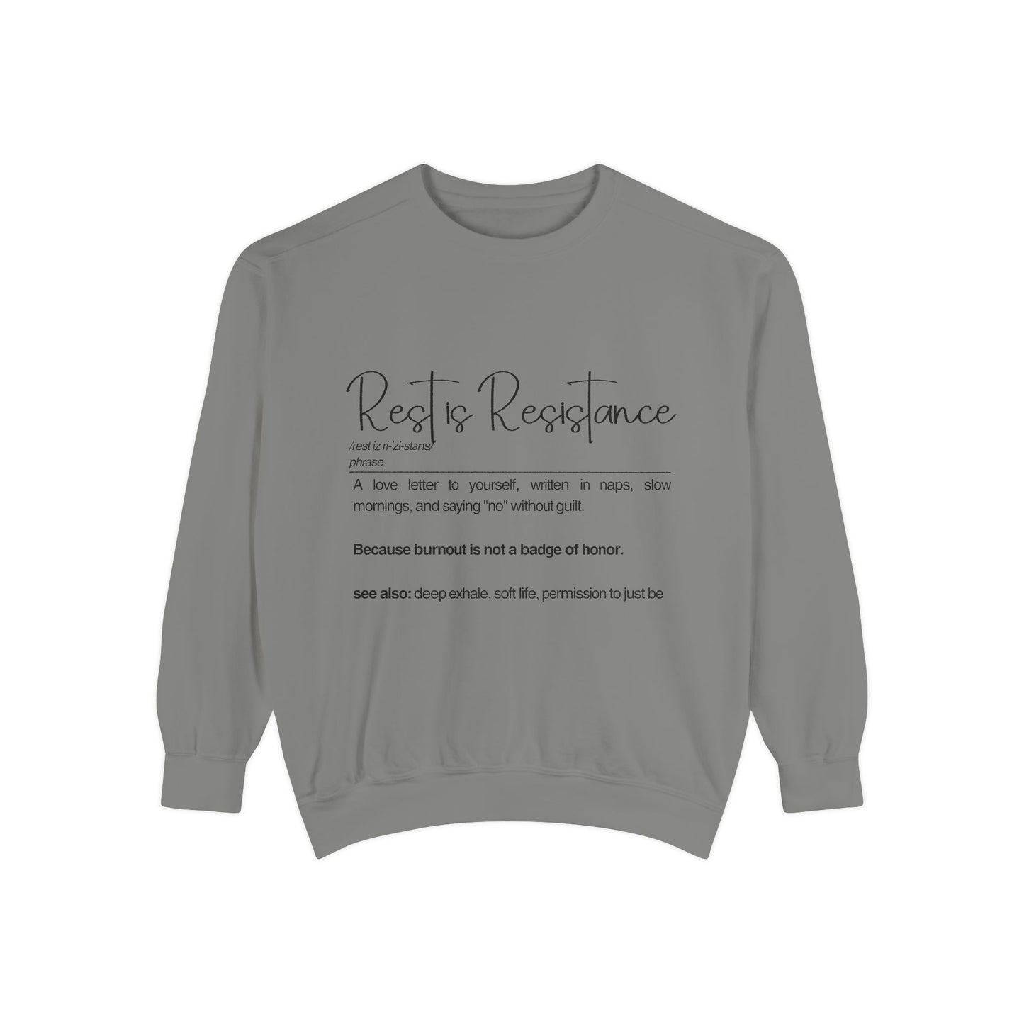 Rest is Resistance Sweatshirt - Cozy Self-Care Apparel