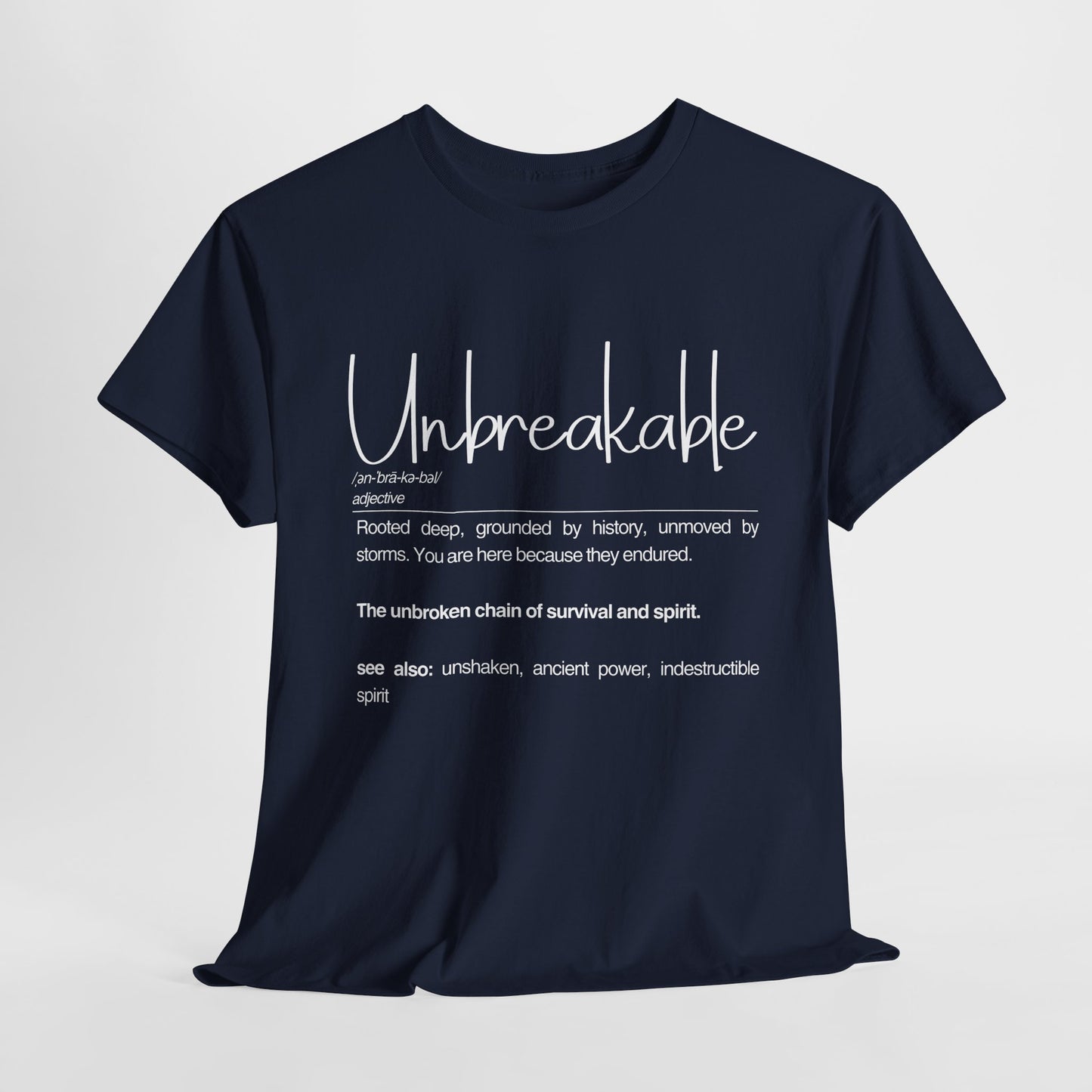 Unbreakable Definition Tee | Unisex Heavy Cotton Shirt, Vintage Inspirational Gift, Casual Wear, Motivational Quote T-Shirt