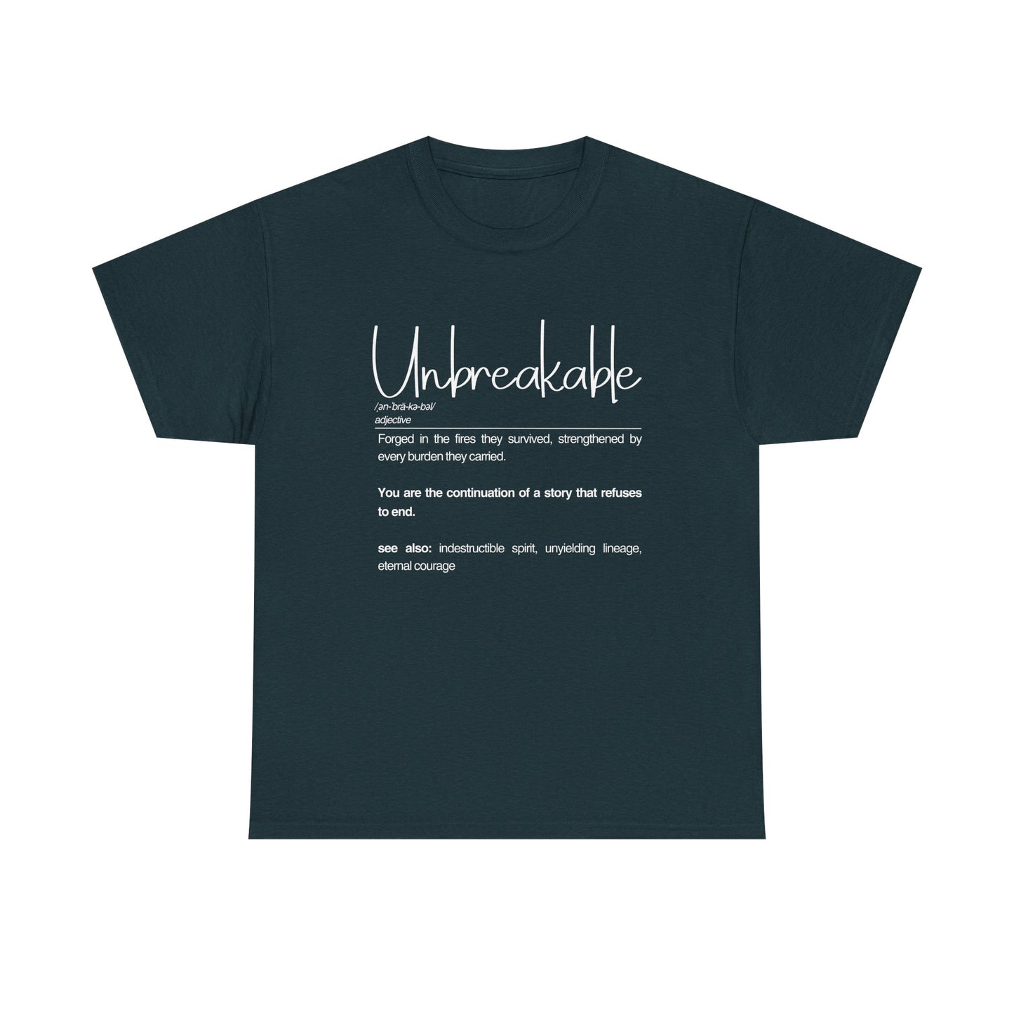 Unbreakable Unisex Heavy Cotton Tee - Motivational Shirt, Gift for Strength, Empowerment Apparel, Everyday Wear, Inspirational Clothing