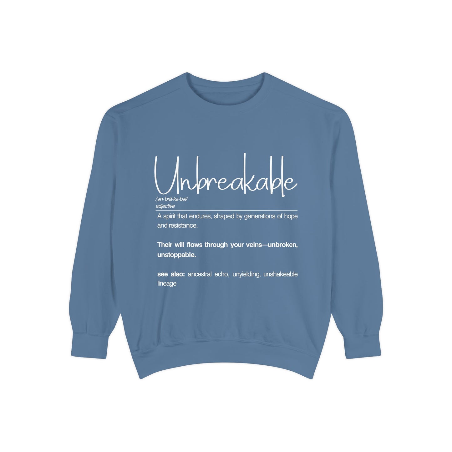 'Unbreakable' Inspirational Sweatshirt