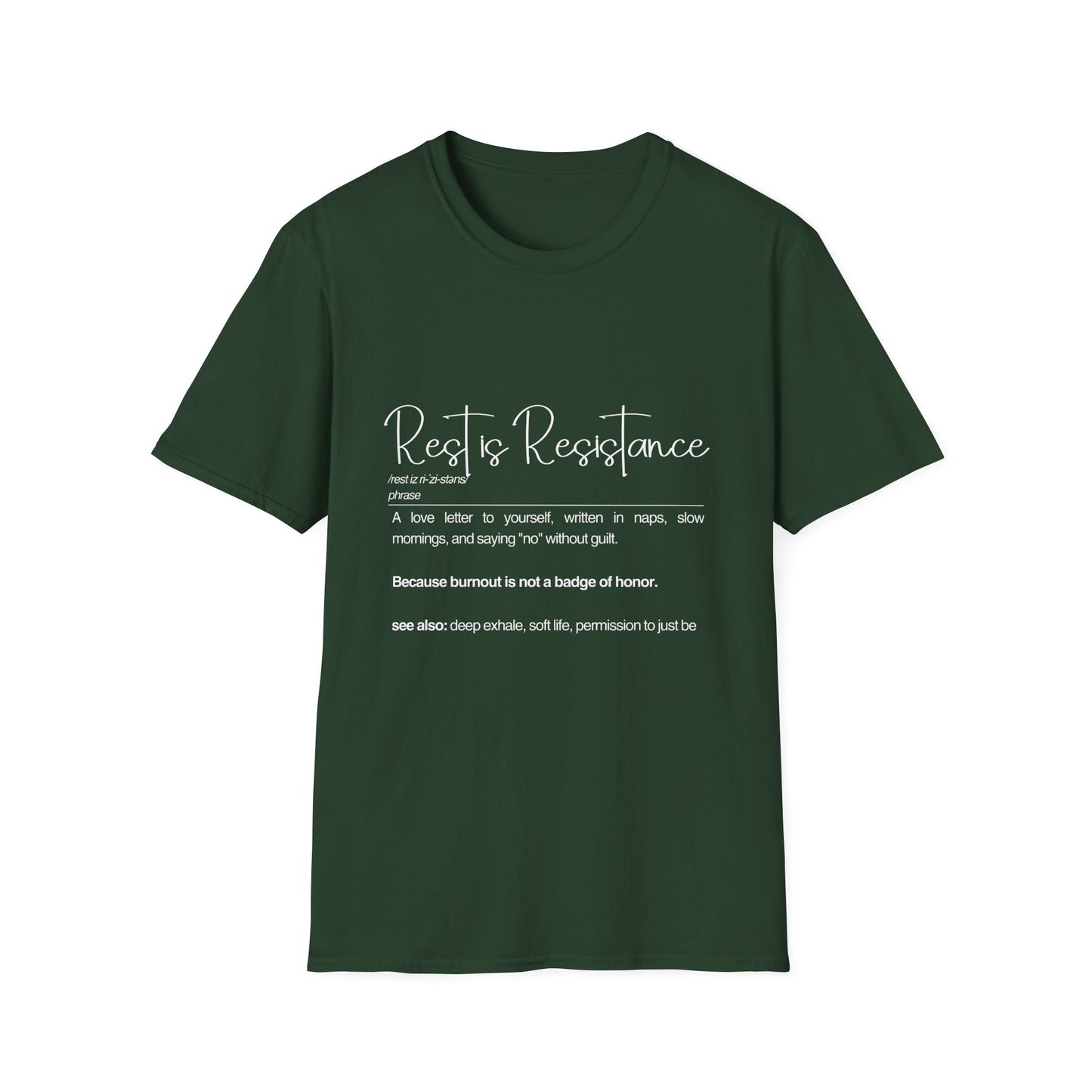 Rest is Resistance - A love letter to yourself Unisex Soft style Tee, Gift for Mental Health Awareness