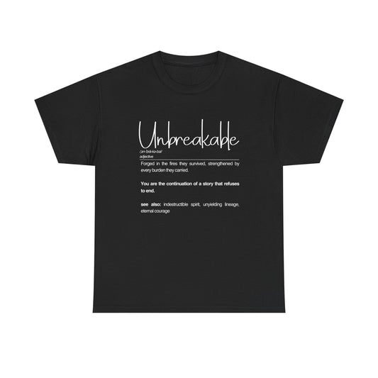 Unbreakable Unisex Heavy Cotton Tee - Motivational Shirt, Gift for Strength, Empowerment Apparel, Everyday Wear, Inspirational Clothing