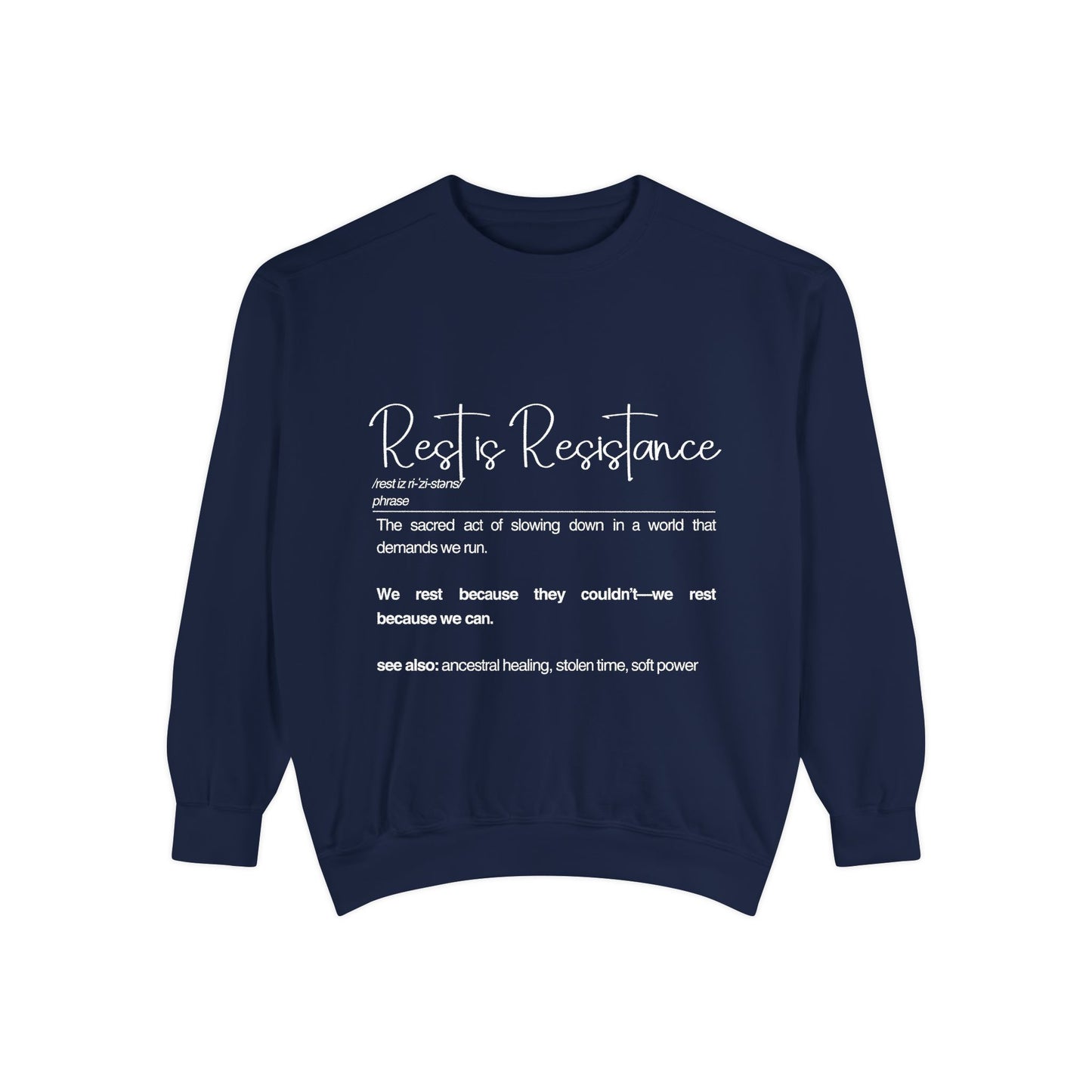 Rest to Resistance Sweatshirt - Empowering