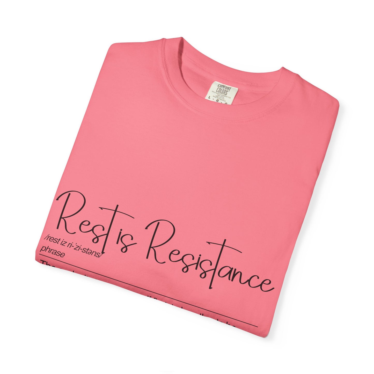 Rest is Resistance - The audacity to put yourself first, Motivational Tee for Self-Care