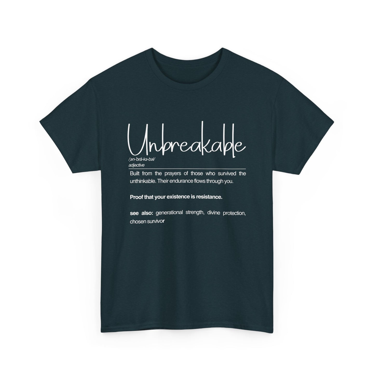 Unbreakable Unisex Heavy Cotton Tee | Motivational Shirt, Gift for Resilience, Inspirational Tee, Everyday Wear, Graphic Tee
