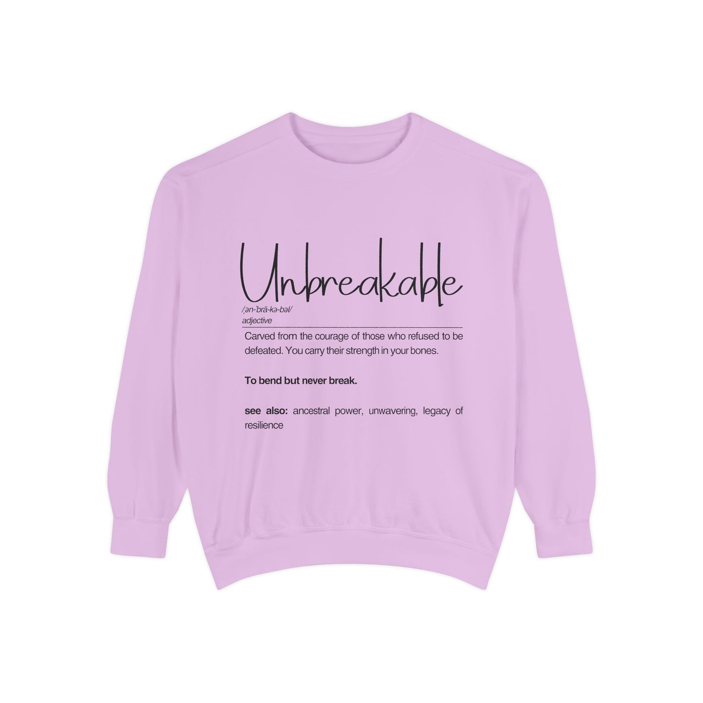 Unbreakable Sweatshirt – Strength and Resilience