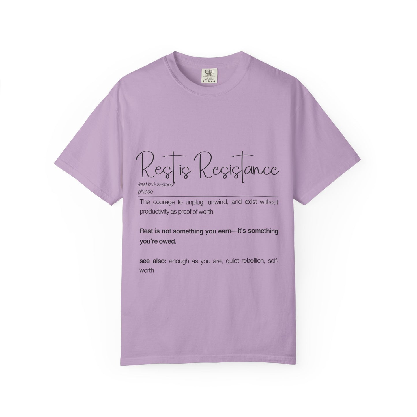 Rest is Resistance - The courage to unplug, unwind, and exist without productivity Unisex T-Shirt, Mindfulness | Self-Care Wear, Cozy Apparel