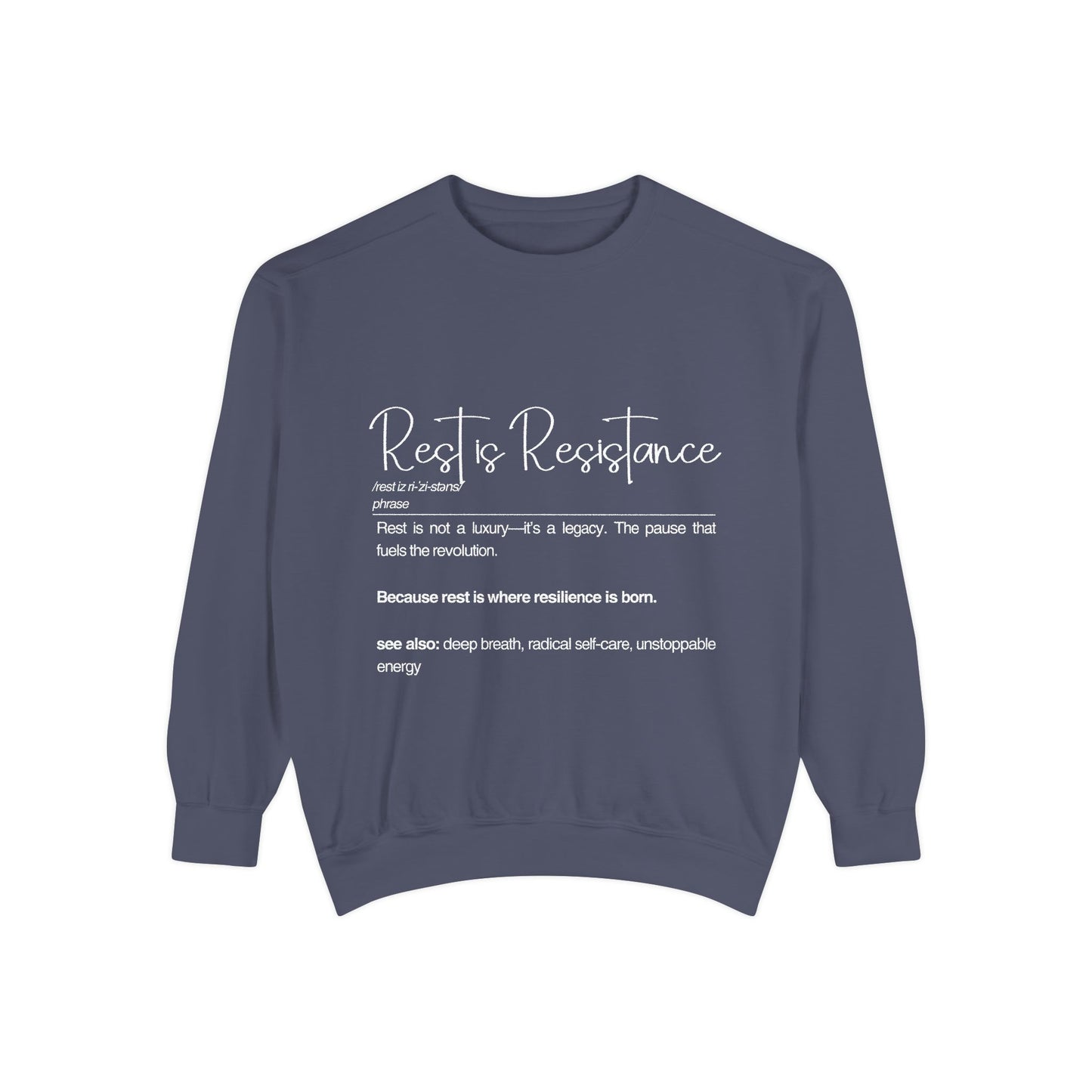 Rest & Resistance Sweatshirt - Inspirational