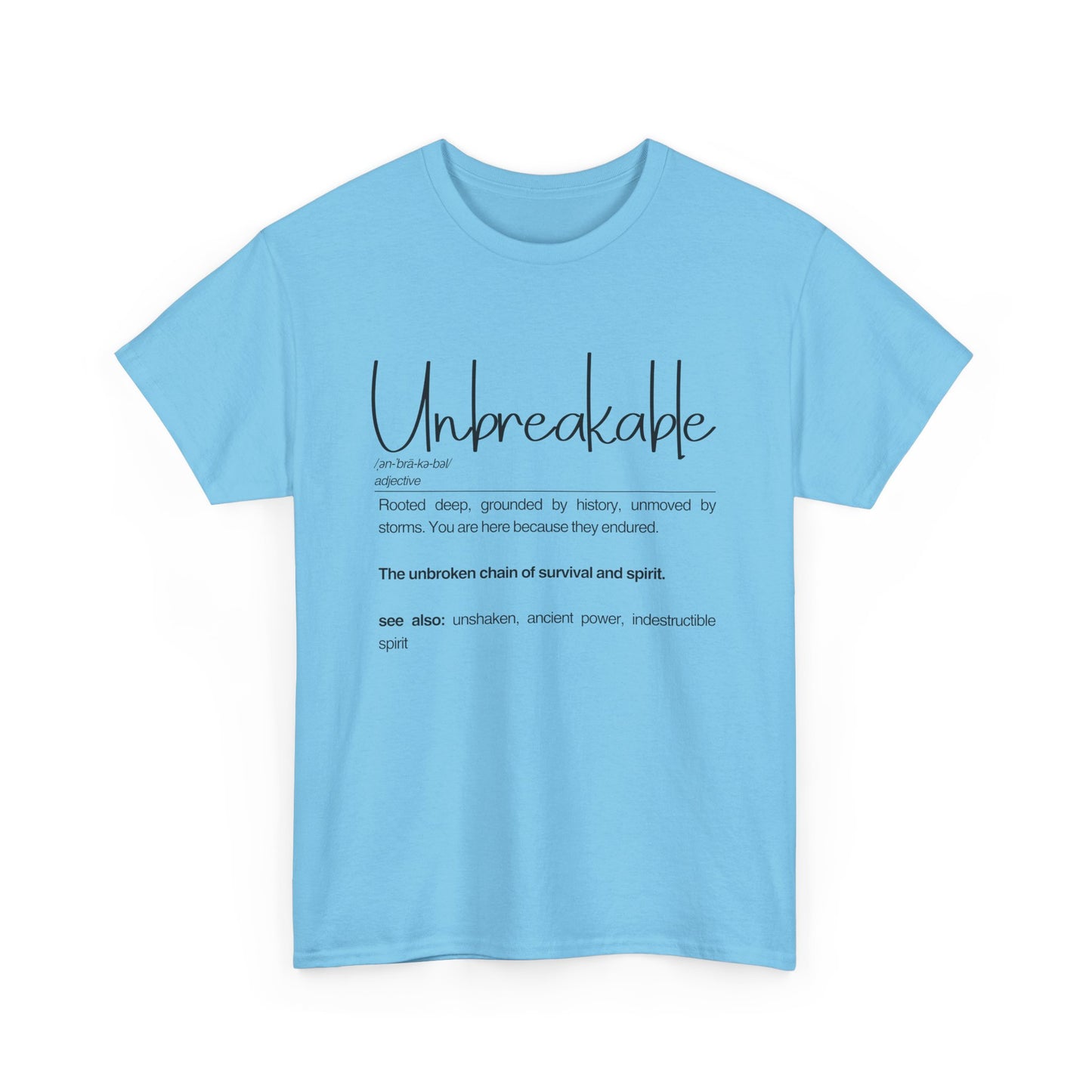 Unbreakable Unisex Heavy Cotton Tee | Casual Wear, Inspirational Gift, Everyday Comfort, Birthday Present, Motivational Apparel