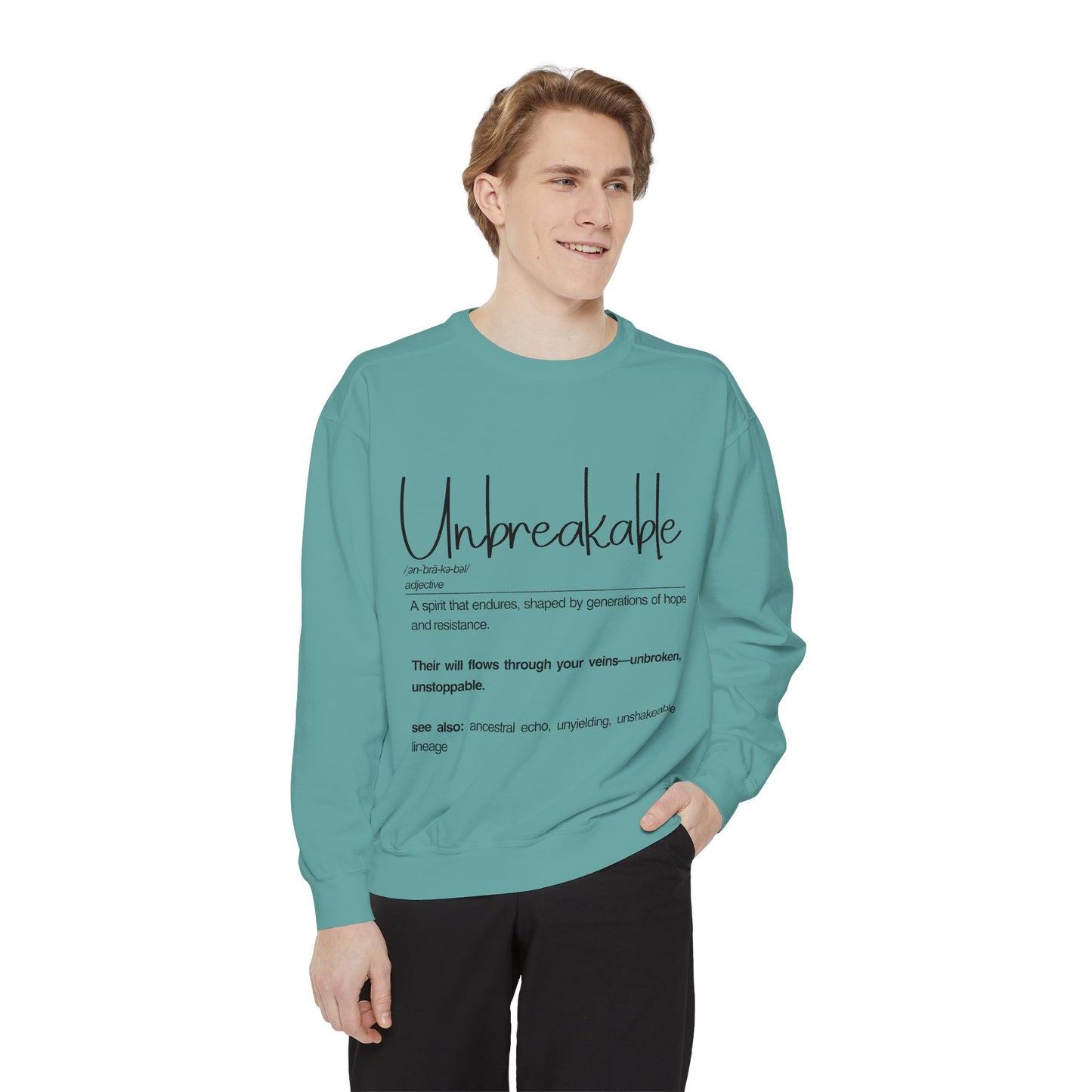 'Unbreakable' Motivational Sweatshirt