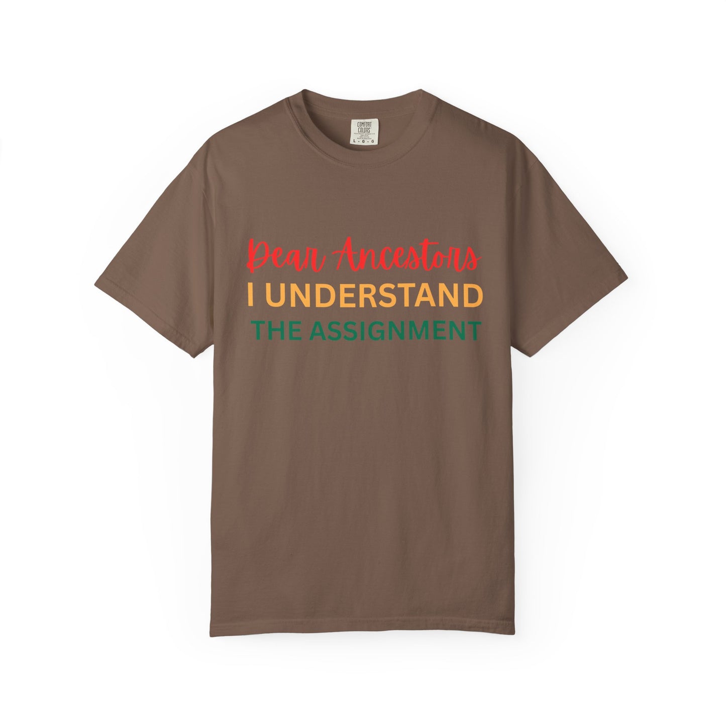 Dear Ancestors Unisex T-shirt, Funny Tee, Gift for Family, Heritage Pride Shirt, Casual Everyday Wear, Unique Statement Tee