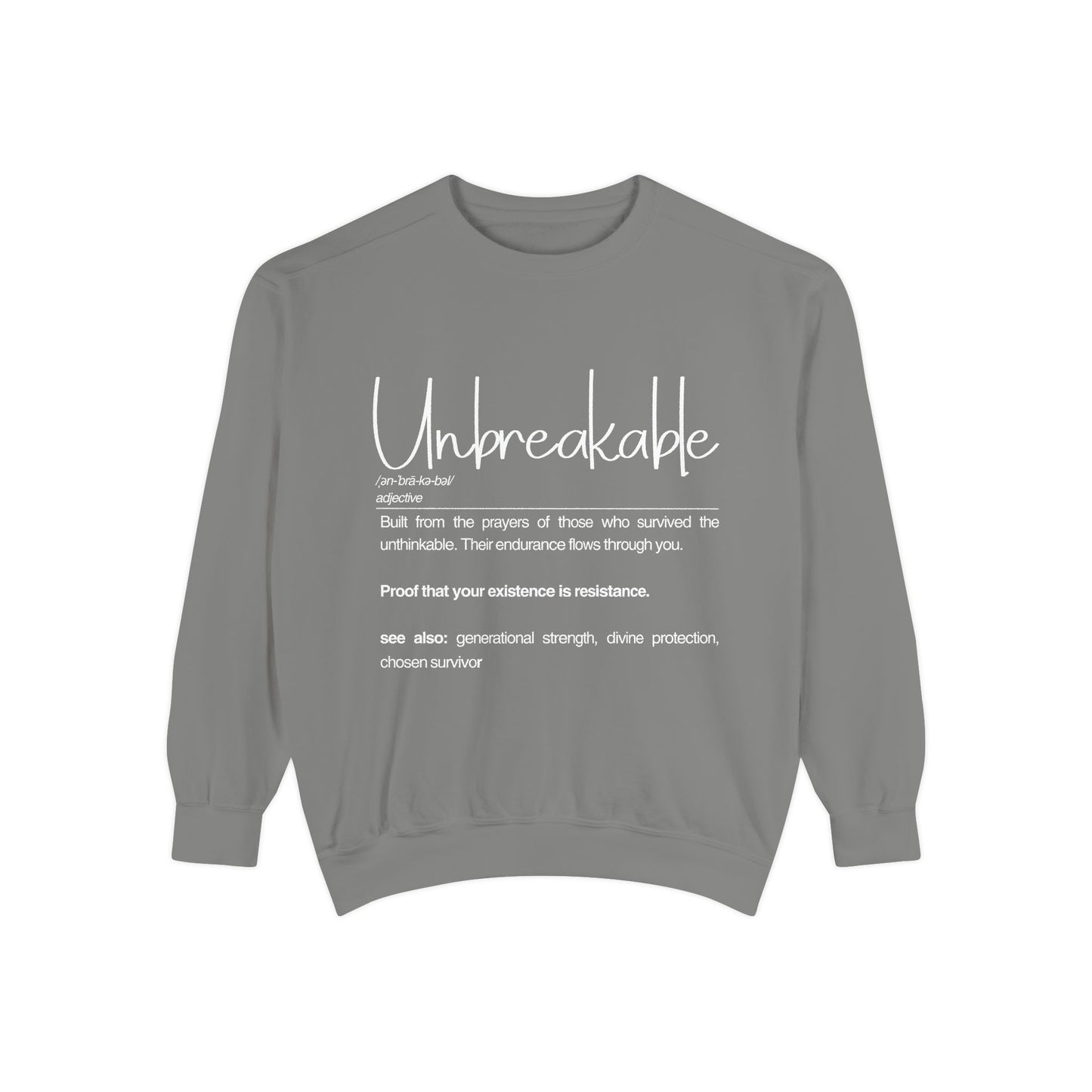 'Unbreakable' Inspirational Sweatshir