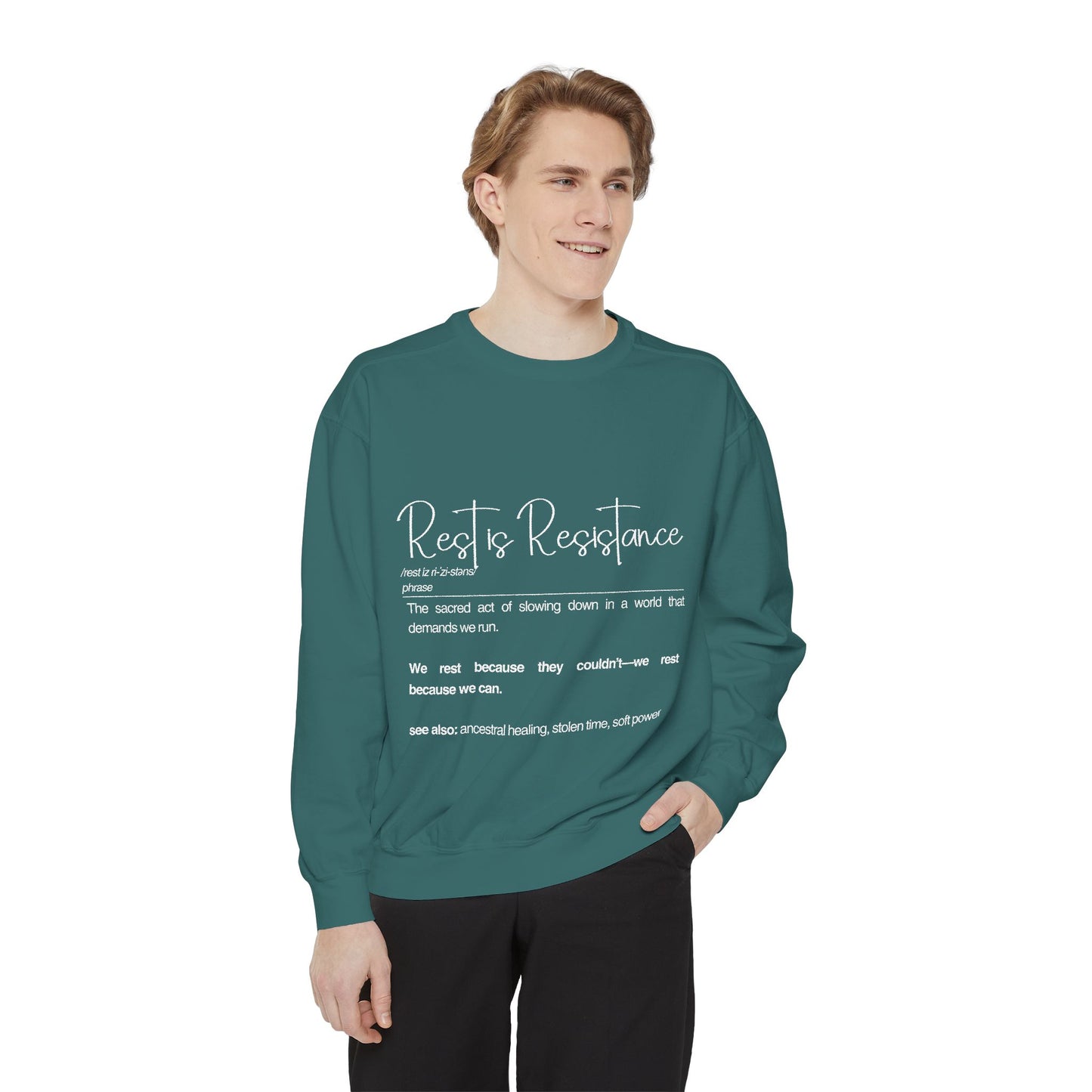 Rest to Resistance Sweatshirt - Empowering
