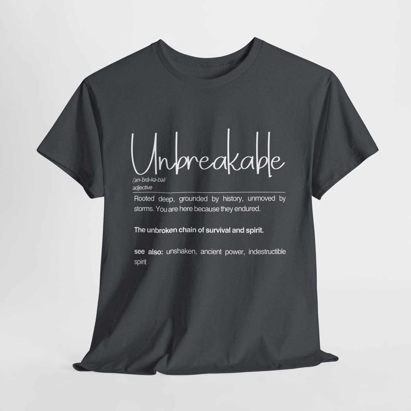 Unbreakable Definition Tee | Unisex Heavy Cotton Shirt, Vintage Inspirational Gift, Casual Wear, Motivational Quote T-Shirt