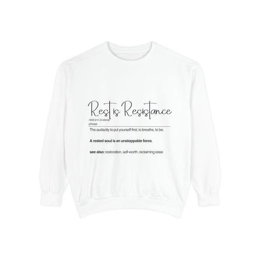 "Rest is Resistance"- Inspirational Sweatshirt