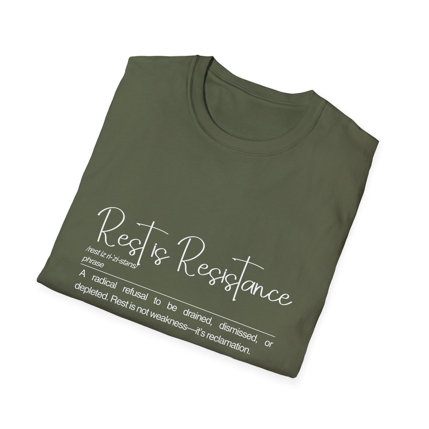 Rest is Resistance - A radical refusal to be drained, dismissed, or depleted Unisex Tee, Soft style Fashion, Motivational Quote