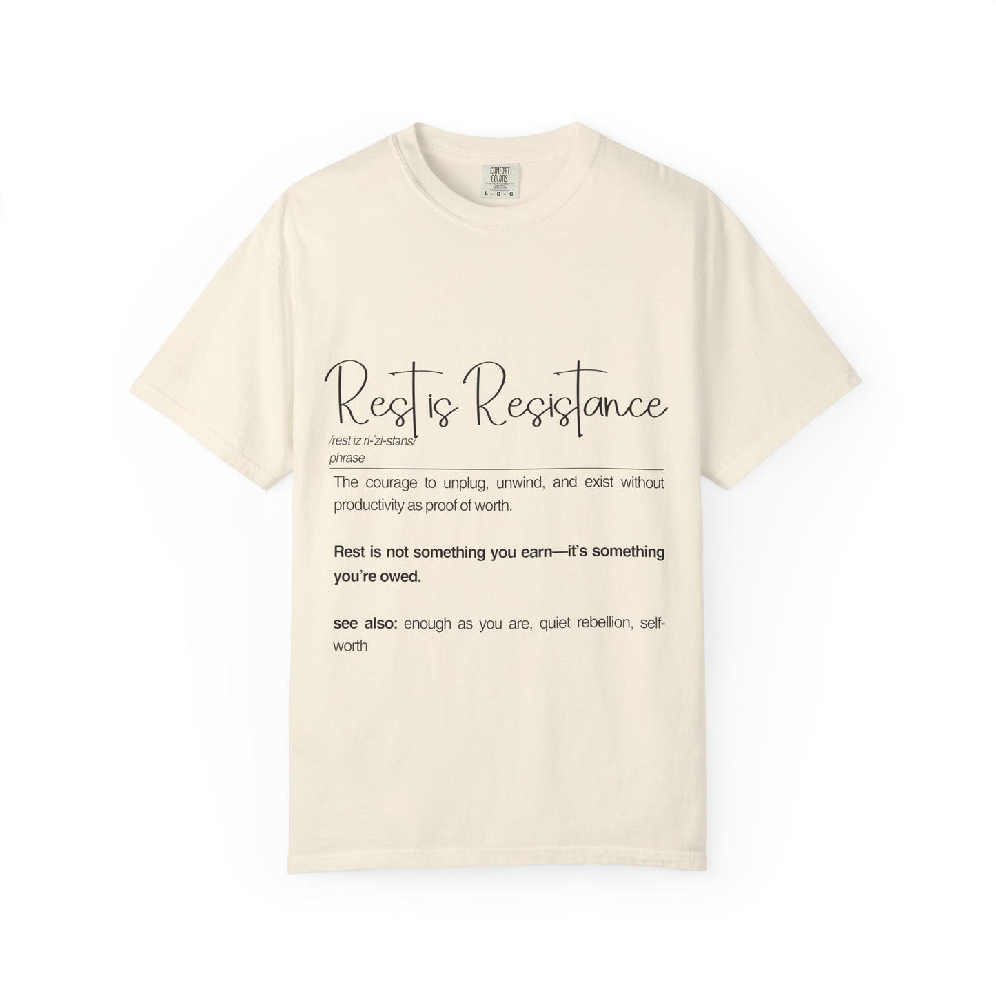 Rest is Resistance - The courage to unplug, unwind, and exist without productivity Unisex T-Shirt, Mindfulness | Self-Care Wear, Cozy Apparel