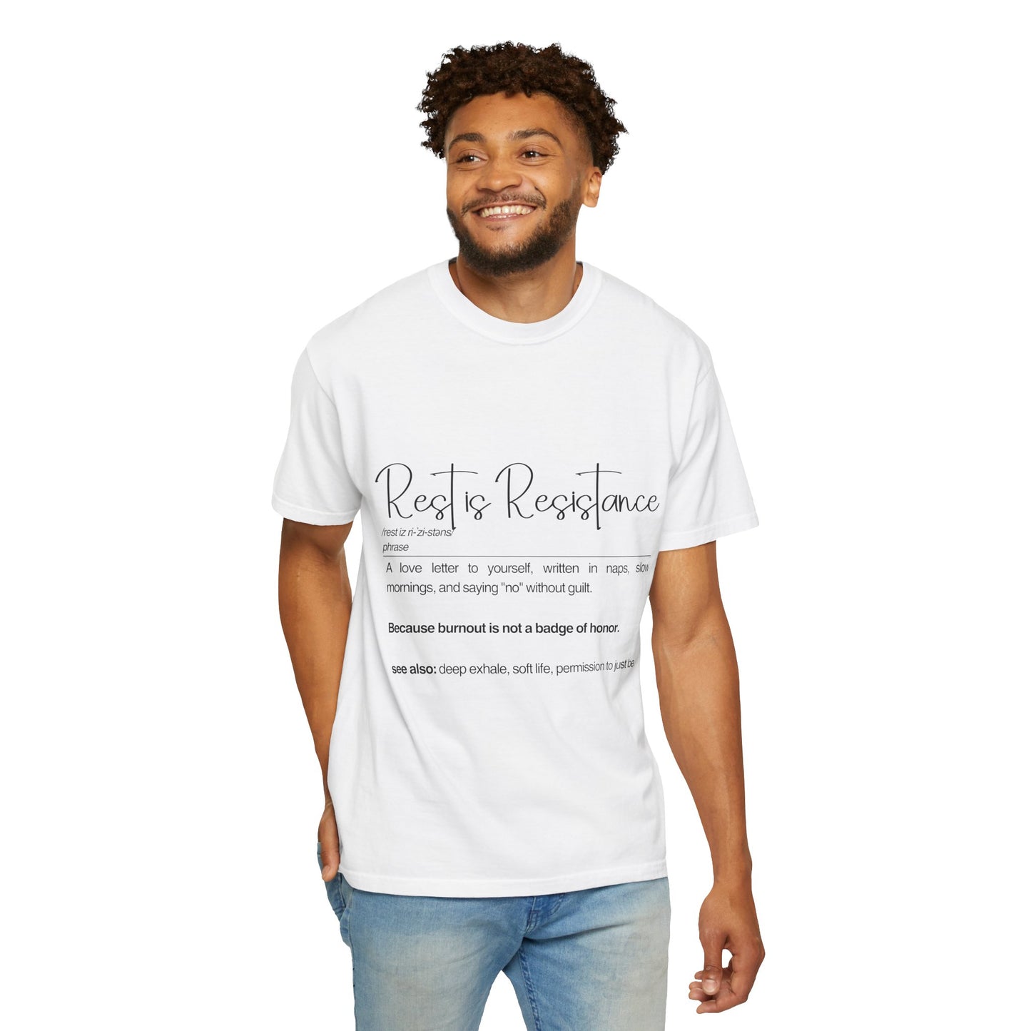 Rest is Resistance Inspirational T-shirt, A love letter to yourself, written in naps, Unisex Comfort Tee, Mindfulness Shirt, Casual Wear