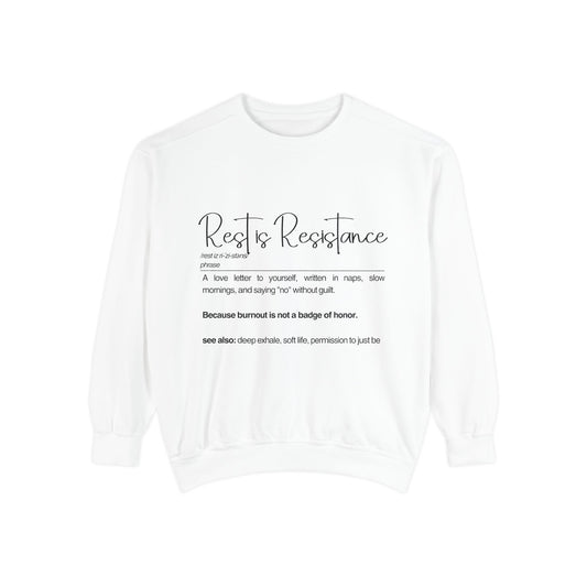 Rest is Resistance Sweatshirt - Cozy Self-Care Apparel