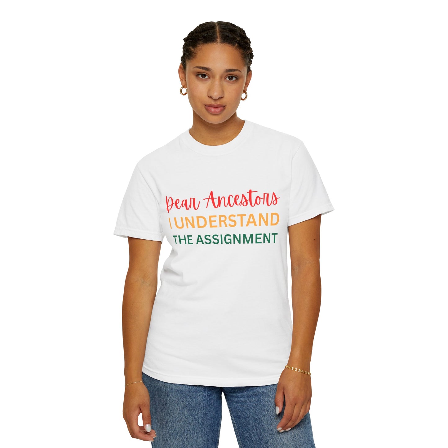 Dear Ancestors Unisex T-shirt, Funny Tee, Gift for Family, Heritage Pride Shirt, Casual Everyday Wear, Unique Statement Tee
