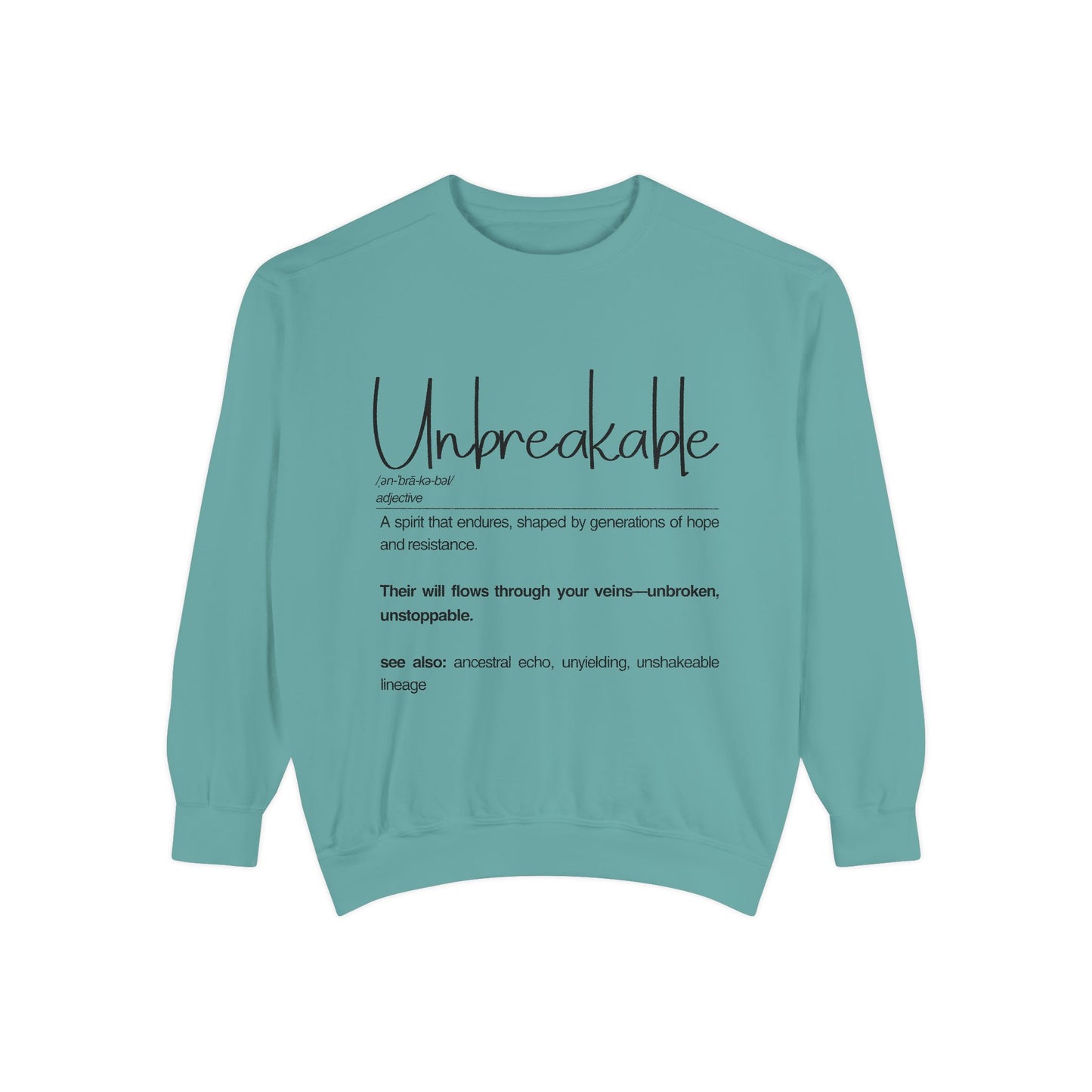 'Unbreakable' Motivational Sweatshirt