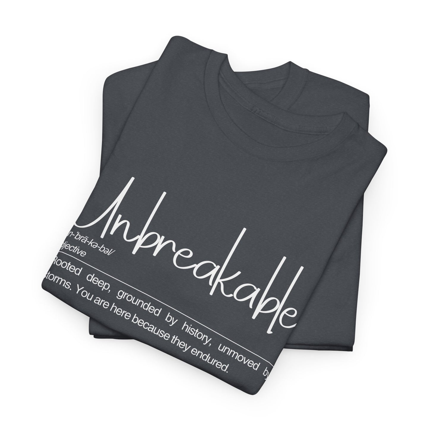 Unbreakable Definition Tee | Unisex Heavy Cotton Shirt, Vintage Inspirational Gift, Casual Wear, Motivational Quote T-Shirt