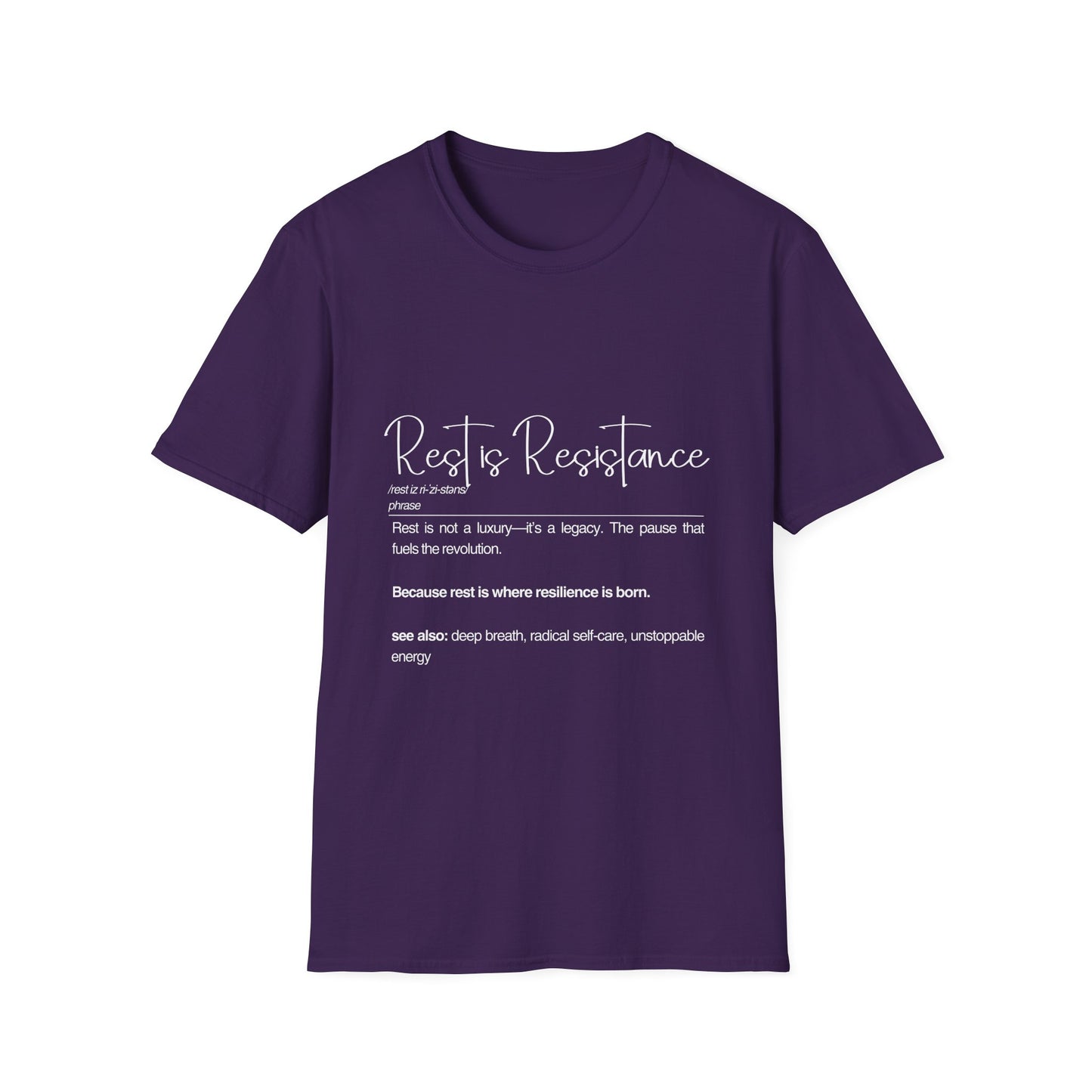 Rest is Resistance - Rest is not a luxury Unisex Soft style T-Shirt, Inspirational Tee, Motivational Shirt, Self-Care Gift