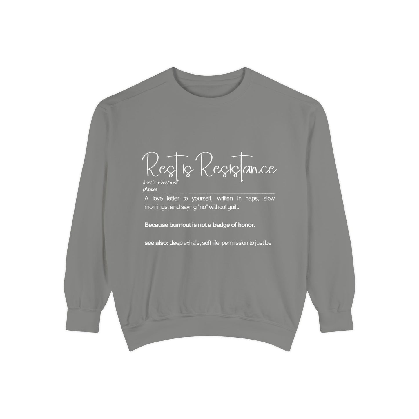 Rest is Resistance Sweatshirt - Self-Care and Relaxation