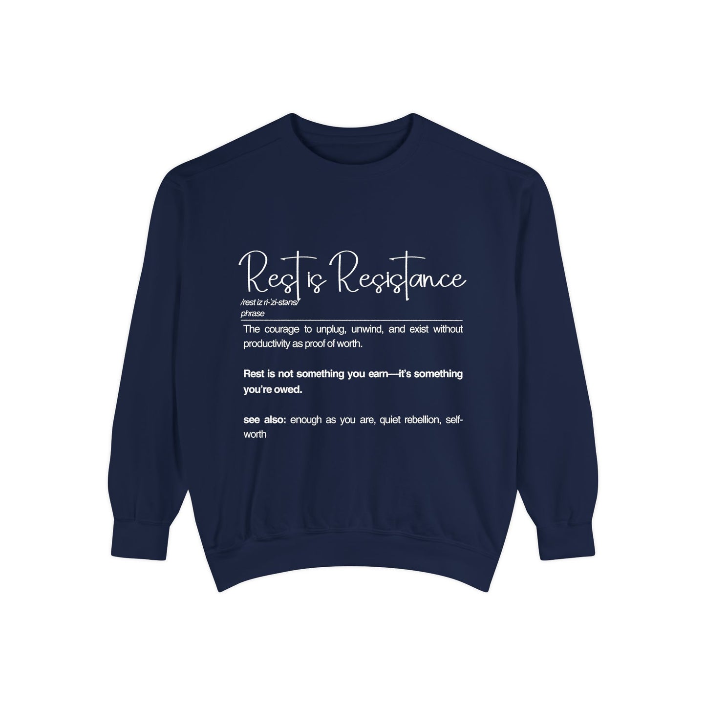 Rest Is Resistance Sweatshirt - Relaxation
