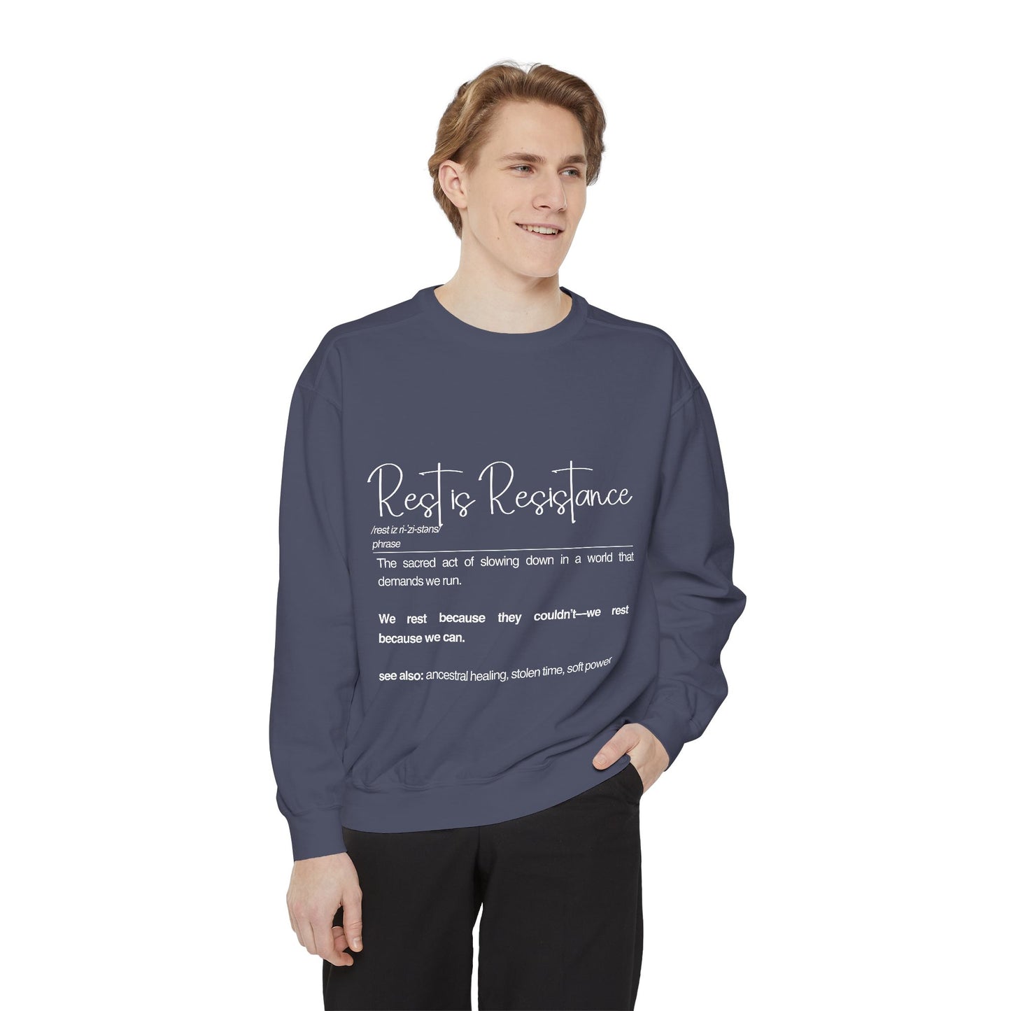 Rest to Resistance Sweatshirt - Empowering